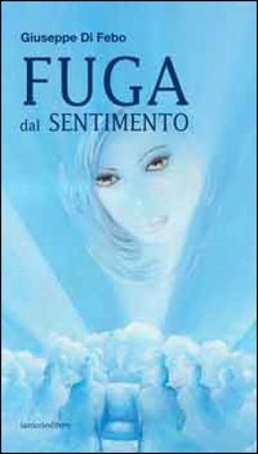 Fuga Dal Sentimento