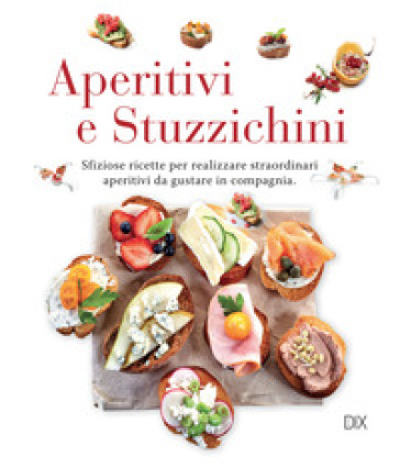 Aperitivi E Stuzzichini