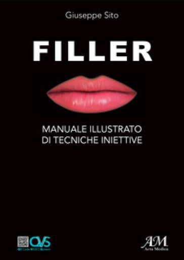 Filler. Manuale Illustrato Di Tecniche Iniettive. Ediz. Illustrata