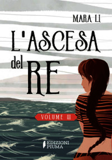 L'ascesa del re. La trilogia delle Selkie. Vol. 3