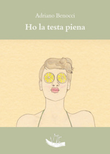 Ho la testa piena