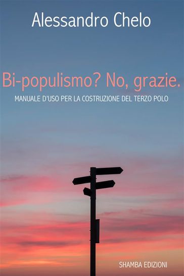 Bi-populismo? No, grazie.