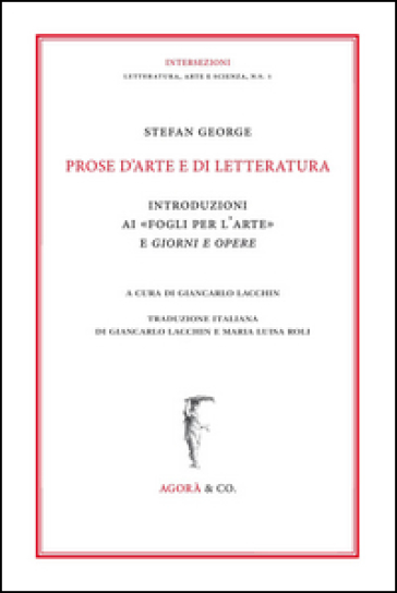 Prose d'arte e di letteratura. Introduzioni ai «Fogli per l'arte» e Giorni e Opere