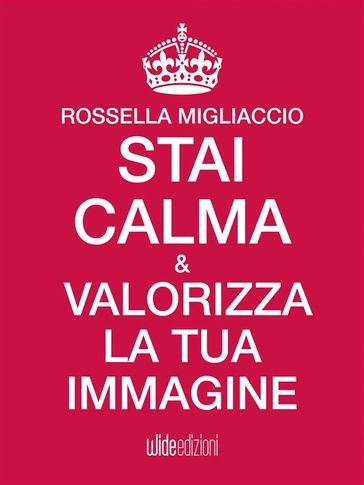 Stai calma e valorizza la tua immagine