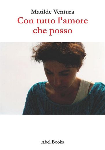 Con tutto l'amore che posso