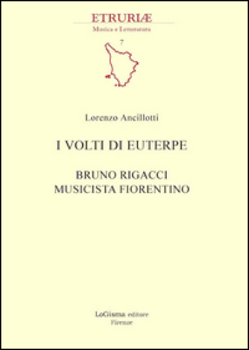 I volti di Euterpe. Bruno Rigacci musicista fiorentino