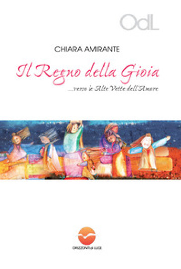 Il regno della gioia... Verso le alte vette dell'amore