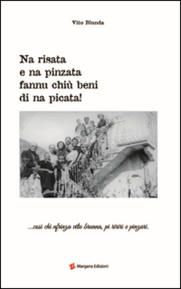 Na Risata E Na Pinzata Fannu Chiù Beni Di Na Picata!