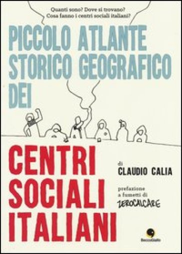 Piccolo Atlante Storico Geografico Dei Centri Sociali Italiani-image