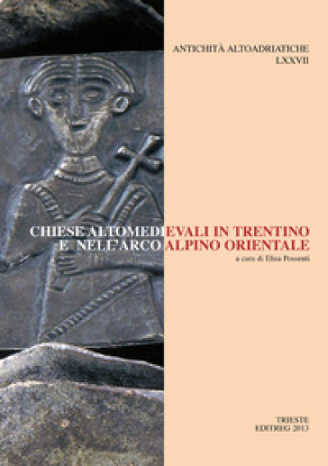 Chiese altomedievali in Trentino e nell'arco alpino orientale