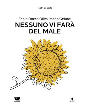 Nessuno vi farà del male