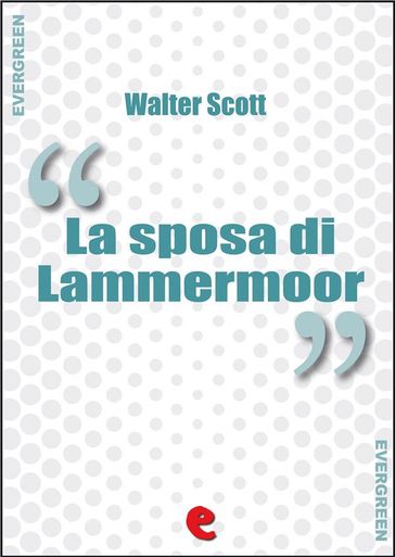 La Sposa di Lammermoor (The Bride of Lammermoor)