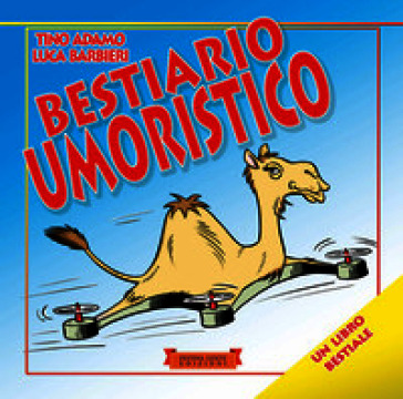 Bestiario umoristico. Ediz. illustrata