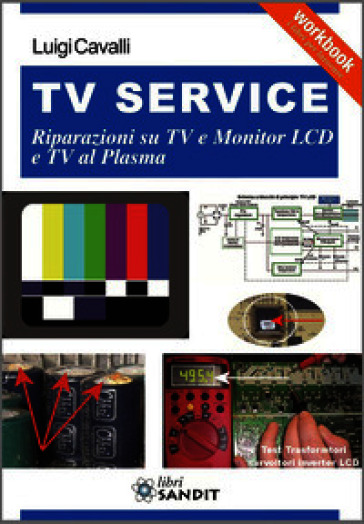 Tv Service. Riparazioni su Tv e monitor LCD e Tv al plasma