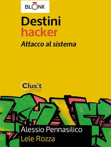 Destini Hacker - Attacco al sistema