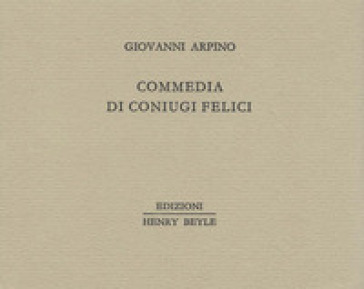 Commedia di coniugi felici
