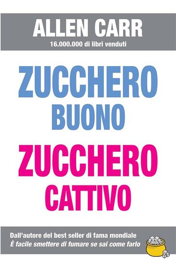 Zucchero buono, zucchero cattivo
