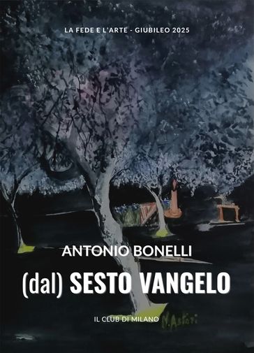 (dal) Sesto vangelo