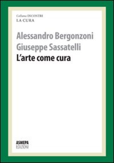 L'arte come cura. La cura responsabile