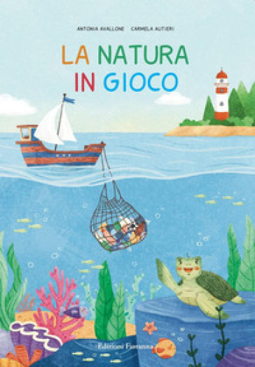 La natura in gioco. Ediz. a colori