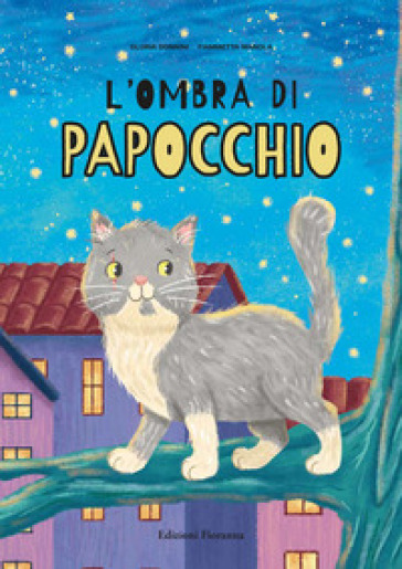 L'ombra di Papocchio. Ediz. a colori