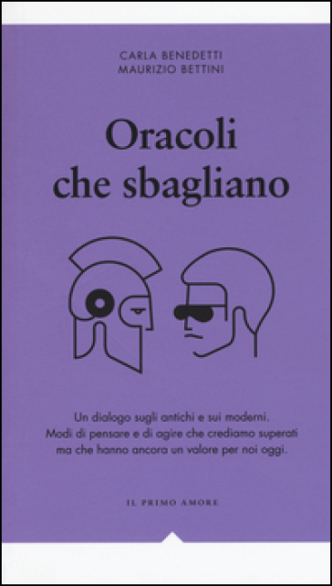 Oracoli che sbagliano. Un dialogo sugli antichi e sui moderni