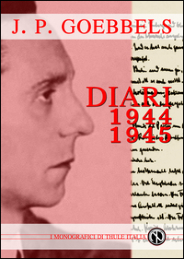 Joseph Goebbels. Diari 1944-45