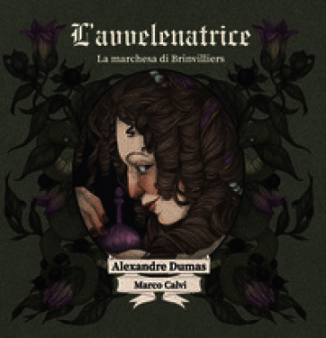 L'avvelenatrice. Ediz. illustrata
