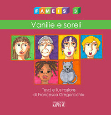 Fameis. Ediz. illustrata. Vol. 3: Vanilie e soreli