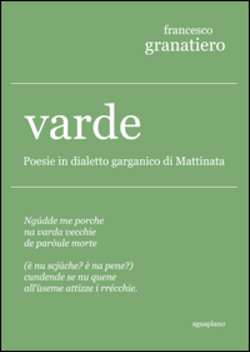 Varde. Poesie In Dialetto Garganico Di Mattinata