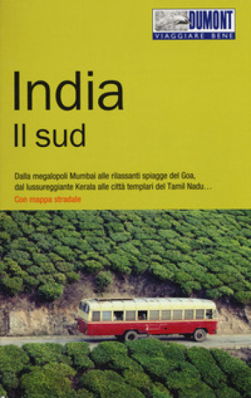 India. Il Sud. Con Carta Geografica Ripiegata