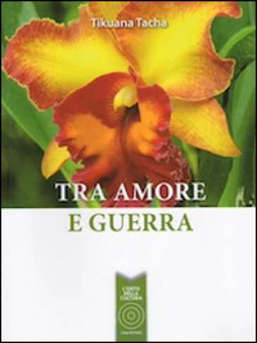 Tra Amore E Guerra