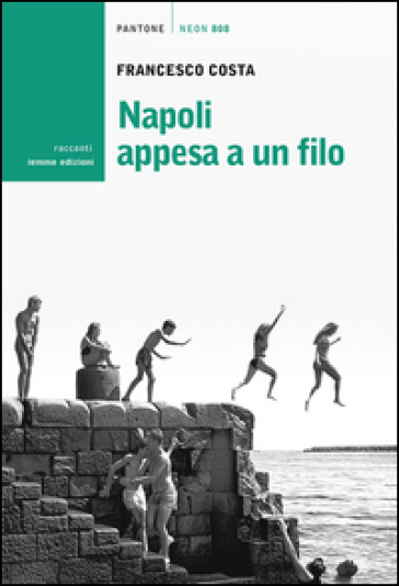 Napoli appesa a un filo