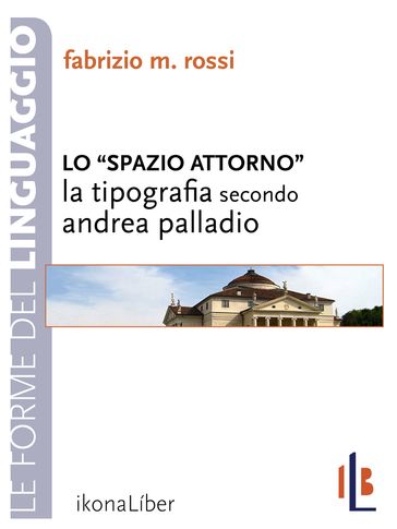 Lo spazio attorno. La tipografia secondo Andrea Palladio
