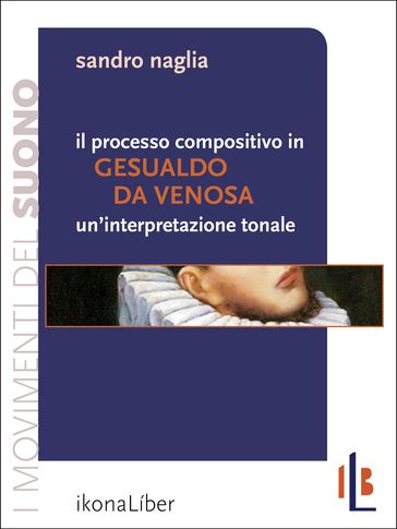 Il processo compositivo in Gesualdo da Venosa: un'interpretazione tonale