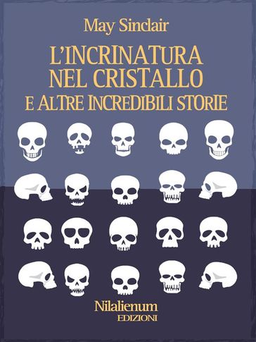 L'incrinatura nel cristallo e altre incredibili storie