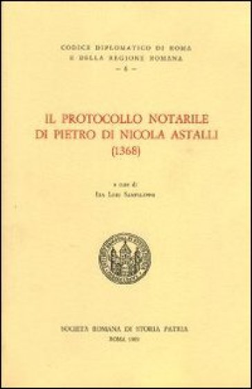 Il protocollo notarile di Pietro di Nicola Astalli (1368). Testo latino a fronte