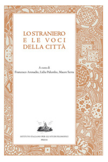 Lo straniero e le voci della città