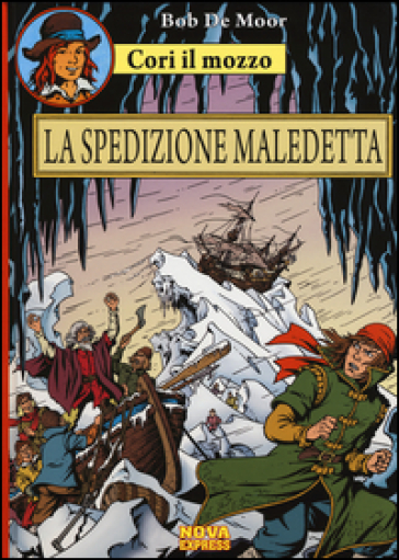 La spedizione maledetta. Cori il mozzo. Vol. 4