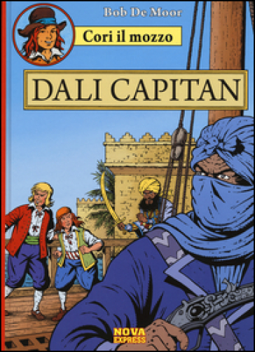 Dali Capitan. Cori il mozzo. Vol. 5