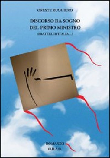 Discorso Da Sogno Del Primo Ministro (Fratelli D'italia...)