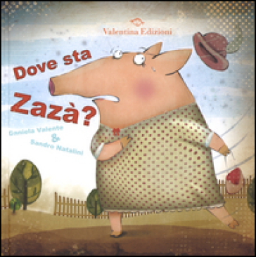 Dove sta Zazà? Ediz. illustrata