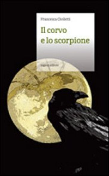 Il Corvo E Lo Scorpione