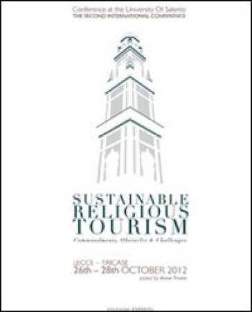 Sustainable religious tourism. Commandments, obstacles &amp; challenges