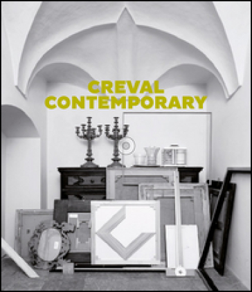 Creval contemporary. Opere scelte dalla collezione Credito Valtellinese (1900-2015). Ediz. illustrata