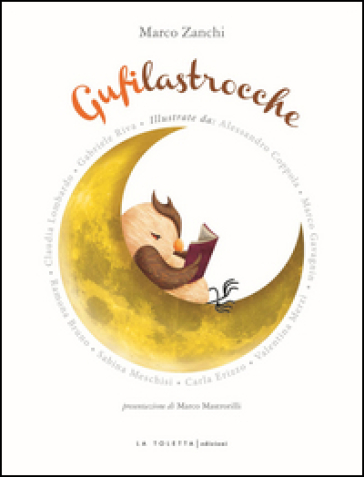 Gufilastrocche. Ediz. illustrata