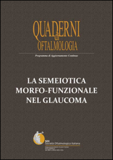 La semeiotica morfo-funzionale nel glaucoma