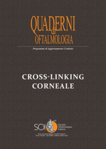 Cross-linking corneale. Quaderno di Oftalmologia SOI