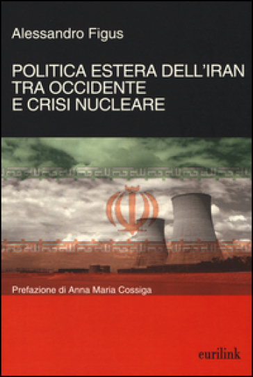 Politica estera dell'Iran tra Occidente e crisi nucleare