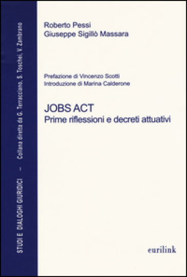 Jobs act. Prime riflessioni e decreti attuativi
